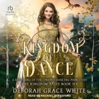 Kingdom of Dance: A Retelling of the Twelve Dancing Princesses Cover Image