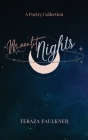 Moonlit Nights: A Poetry Collection By Teraza M. Faulkner Cover Image