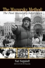 The Mazursky Method: The Paul Mazursky Interviews Cover Image