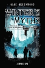 Winter's Myths By Gage Greenwood Cover Image