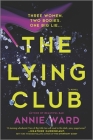 The Lying Club By Annie Ward Cover Image