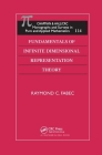 Fundamentals of Infinite Dimensional Representation Theory (CRC Monographs and Surveys in Pure and Applied Math) By Raymond C. Fabec Cover Image