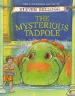 The Mysterious Tadpole By Steven Kellogg, Steven Kellogg (Illustrator) Cover Image