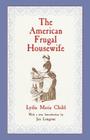 The American Frugal Housewife By Lydia Maria Child Cover Image