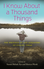 I Know about a Thousand Things: The Writings of Ann Alejandro of Uvalde, Texas Cover Image