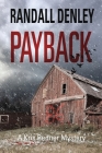 Payback: A Kris Redner Mystery By Randall Denley Cover Image