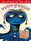 Squids Will Be Squids By Jon Scieszka, Lane Smith (Illustrator) Cover Image