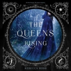 The Queen's Rising By Rebecca Ross, Suzanne Elise Freeman (Read by) Cover Image