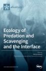 Ecology of Predation and Scavenging and the Interface By Marcos Moleón (Guest Editor) Cover Image
