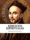 Ejercicios espirituales By Ignacio De Loyola Cover Image