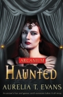 Haunted By Aurelia T. Evans Cover Image