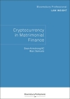 Bloomsbury Professional Law Insight - Cryptocurrency in Matrimonial Finance By Dean Armstrong Kc, Marc Samuels Cover Image