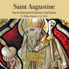 Saint Augustine: How to Understand Christianity's Great Teacher Cover Image