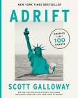 Adrift: America in 100 Charts By Scott Galloway Cover Image