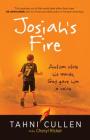 Josiah's Fire: Autism Stole His Words, God Gave Him a Voice By Tahni Cullen, Cheryl Ricker Cover Image