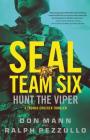 SEAL Team Six: Hunt the Viper (A Thomas Crocker Thriller #7) By Ralph Pezzullo, Don Mann Cover Image