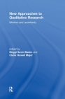 New Approaches to Qualitative Research: Wisdom and Uncertainty Cover Image
