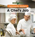 A Chef's Job (Community Workers) By Niles Worthington Cover Image