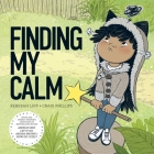 Finding My Calm By Craig Phillips, Rebekah Lipp, Craig Phillips (Illustrator) Cover Image