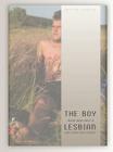 The Boy Who Was Not a Lesbian and Other True Stories By Kristin Lyseggen Cover Image
