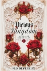 Vicious Kingdom By N. D. Devereux Cover Image