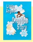 Little Angels' Creation Story Cover Image