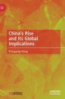 China's Rise and Its Global Implications By Shaoguang Wang Cover Image