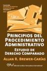 PRINCIPIOS DEL PROCEDIMIENTO ADMINISTRATIVO. Estudio de Derecho Comparado Cover Image