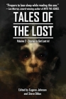Tales Of The Lost Volume Two- A charity anthology for Covid- 19 Relief: Tales To Get Lost In A CHARITY ANTHOLOGY FOR COVID-19 RELIEF By Neil Gaiman, Eugene M. Johnson (Editor), Joe Hill Cover Image