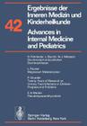 Ergebnisse Der Inneren Medizin Und Kinderheilkunde / Advances in Internal Medicine and Pediatrics (Ergebnisse Der Inneren Medizin Und Kinderheilkunde. Neue Fol #42) Cover Image
