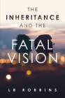 The Inheritance and The Fatal Vision Cover Image