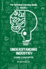 Understanding Industry: Core Concepts By Seth S. K. Dolcy Cover Image