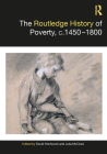 The Routledge History of Poverty, C.1450-1800 (Routledge Histories) Cover Image