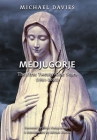 Medjugorje: The First Twenty-One Years (1981-2002): A Source-Based Contribution to the Definitive History Cover Image