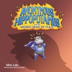 Anonymous Hippopotamus and the Wicked Head of State By Max Lee, Stevie Fernando (Illustrator) Cover Image