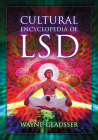 Cultural Encyclopedia of LSD Cover Image
