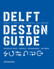 Delft Design Guide (revised edition): Perspectives - Models - Approaches - Methods By Jelle Zijlstra Cover Image