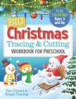 Big Christmas Tracing and Cutting Workbook for Preschool: Pen Control & Shape Tracing for Kids By Busy Kid Press Cover Image
