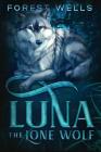 Luna The Lone Wolf By Forest Wells Cover Image