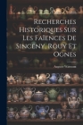 Recherches Historiques Sur Les Faïences De Sinceny, Rouy Et Ognes Cover Image