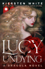 Lucy Undying: A Dracula Novel Cover Image