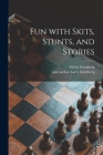 Fun With Skits, Stunts, and Stories Cover Image