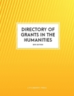 Directory of Grants in the Humanities By Louis S. Schafer (Editor), Anita Schafer (Contribution by) Cover Image
