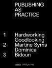 Publishing as Practice: Hardworking Goodlooking, Martine Syms/Dominica, Bidoun Cover Image