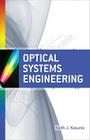 Optical Systems Engineering By Keith Kasunic Cover Image