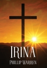 Irina By Philip Warren Cover Image