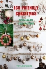 Eco-Friendly Christmas: Sustainable Celebrations Cover Image