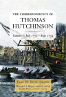 The Correspondence of Thomas Hutchinson: July 1772-May 1774 Volume 5 Cover Image