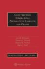 Construction Scheduling: Preparation, Liability, and Claims By Jon M. Wickwire, Thomas J. Driscoll, Stephen B. Hurlbut Cover Image