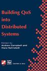 Building Qos Into Distributed Systems: Ifip Tc6 Wg6.1 Fifth International Workshop on Quality of Service (Iwqos '97), 21-23 May 1997, New York, USA (IFIP Advances in Information and Communication Technology) Cover Image